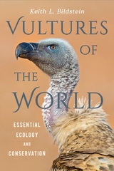 Vultures of the World - Keith L. Bildstein