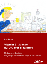 Vitamin-B12-Mangel bei veganer Ern&auml;hrung - Iris Berger