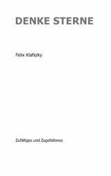 Denke Sterne - Felix Klafszky