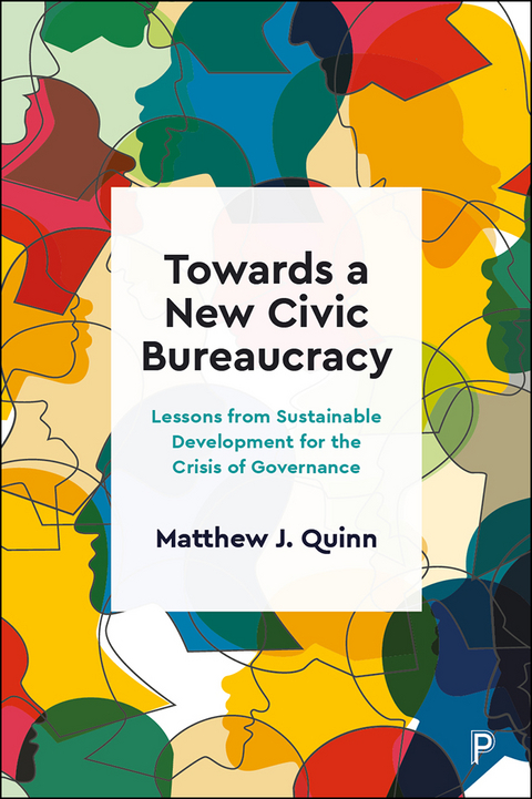 Towards a New Civic Bureaucracy - Matthew J. Quinn
