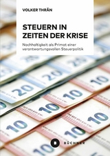 Steuern in Zeiten der Krise - Volker Thr&auml;n