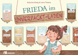 Frieda im Unverpackt-Laden - Katharina K&ouml;nig
