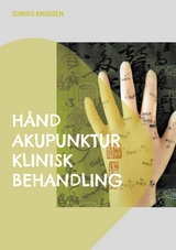 Hånd Akupunktur Klinisk Behandling - Sumiko Knudsen