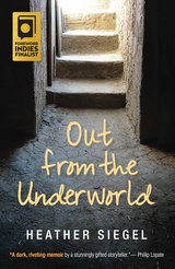 Out From the Underworld - Heather Siegel