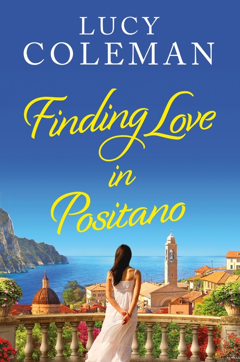 Finding Love in Positano - Lucy Coleman