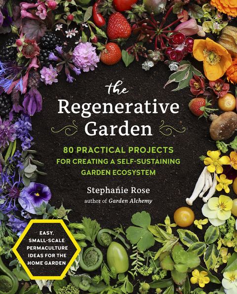 The Regenerative Garden - Stephanie Rose