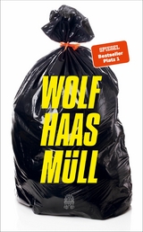 M&uuml;ll -  Wolf Haas