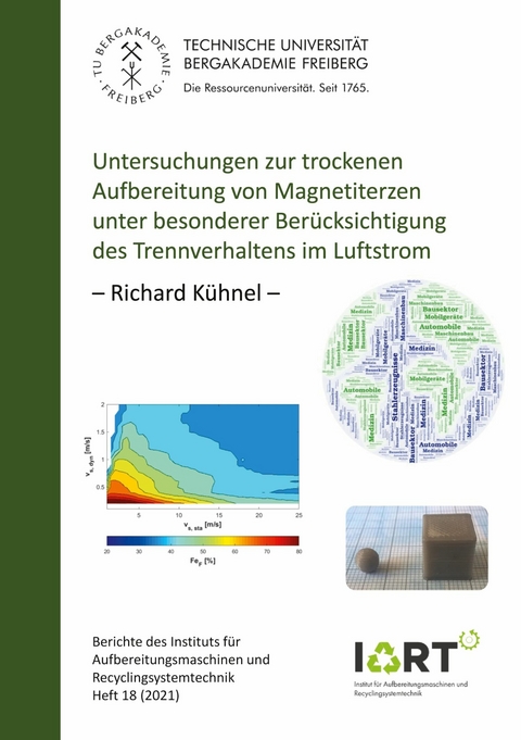 Untersuchungen zur trockenen Aufbereitung von Magnetiterzen unter besonderer Ber&uuml;cksichtigung des Trennverhaltens im Luftstrom -  Richard K&uuml;hnel