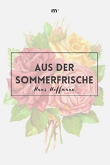 Aus der Sommerfrische -  Hans Hoffmann