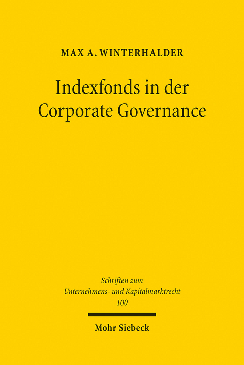 Indexfonds in der Corporate Governance -  Max A. Winterhalder