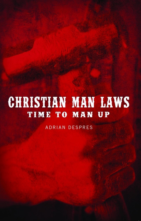 Christian Man Laws - Adrian Despres