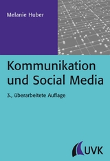 Kommunikation und Social Media - Melanie Huber
