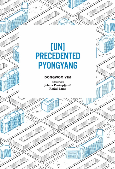 [UN]Precedented Pyongyang - Dongwoo Yim