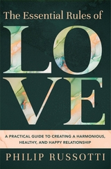 The Essential Rules of Love - Philip Russotti