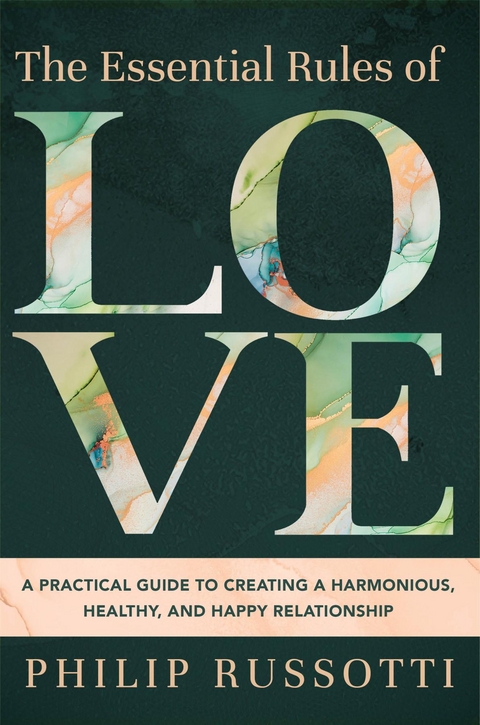 The Essential Rules of Love - Philip Russotti