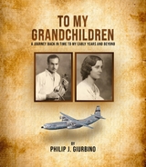 To My Grandchildren - Philip J Giurbino