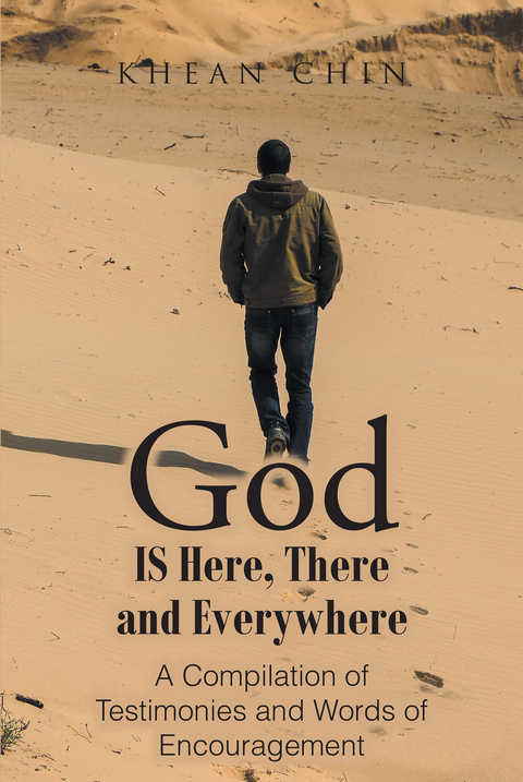 God Is Here, There and Everywhere - Khean Chin