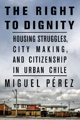 The Right to Dignity - Miguel P&eacute;rez