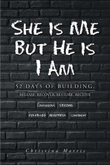 She is Me But He is I Am - Christina Morris