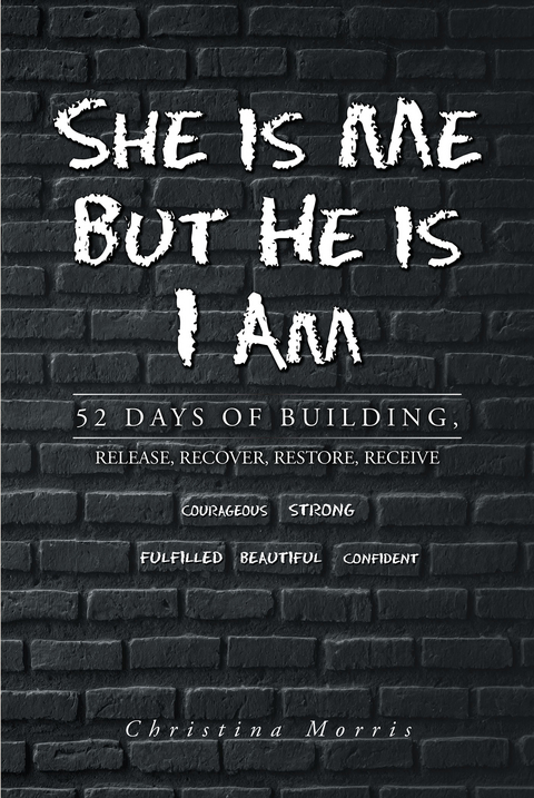 She is Me But He is I Am - Christina Morris