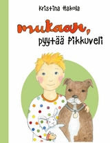 Mukaan, pyyt&auml;&auml; Pikkuveli - Kristina Hakola