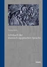 Lehrbuch der klassisch-&auml;gyptischen Sprache - Hanna Jenni