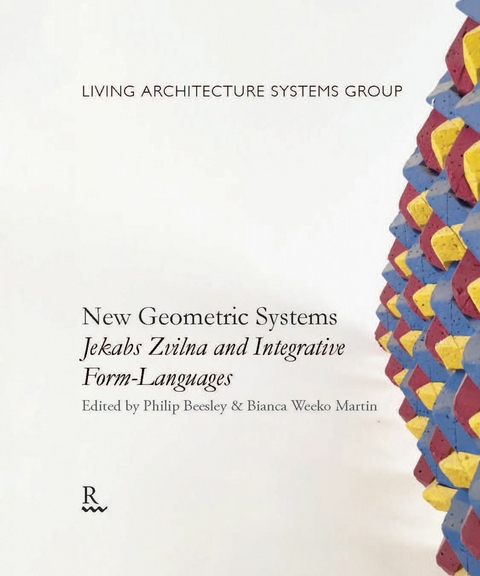 New Geometric Systems : Jekabs Zvilna and Integrative Form-Languages - 