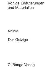 Der Geizige (L&rsquo;Avare). Textanalyse und Interpretation. -  Moli&egrave;re, Klaus Bahners