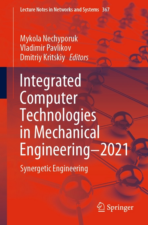 Integrated Computer Technologies in Mechanical Engineering - 2021 - 