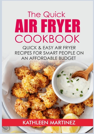 The Quick Air Fryer Cookbook