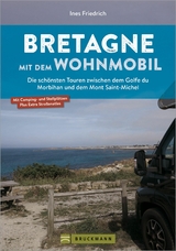 Bretagne mit dem Wohnmobil - Ines Friedrich