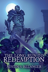 The Long Run to Redemption - Austin S Belanger