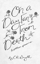 On a Day Far From Death - E.A. A Smyth
