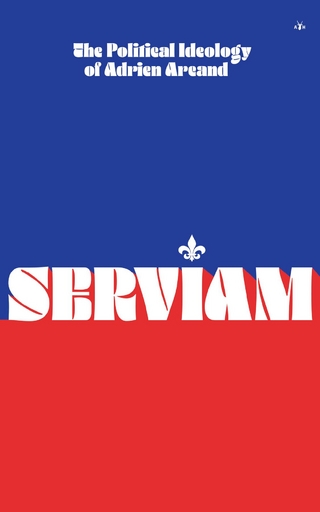 Serviam: The Political Ideology of Adrien Arcand