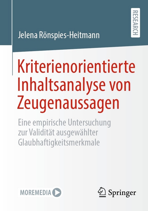 Kriterienorientierte Inhaltsanalyse von Zeugenaussagen -  Jelena Rönspies-Heitmann