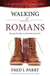 Walking With Romans - Fred J Parry