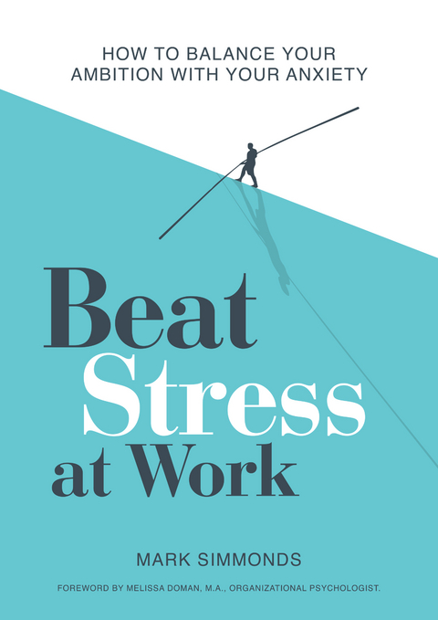 Beat Stress at Work - Mark Simmonds