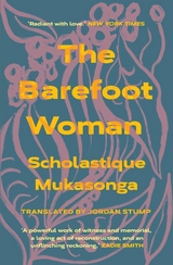 Barefoot Woman -  Scholastique Mukasonga