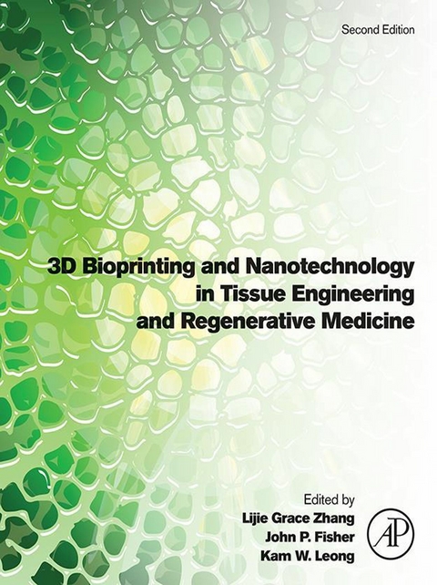 3D Bioprinting and Nanotechnology in Tissue Engineering and Regenerative Medicine - 