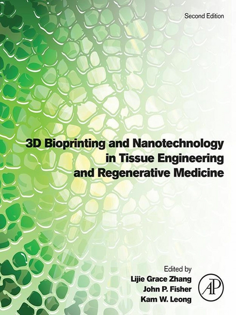 3D Bioprinting and Nanotechnology in Tissue Engineering and Regenerative Medicine - 