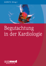 Begutachtung in der Kardiologie - Hans Georg Gieretz