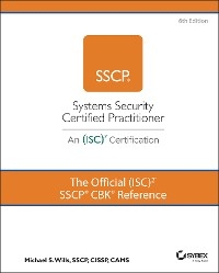 The Official (ISC)2 SSCP CBK Reference - Mike Wills