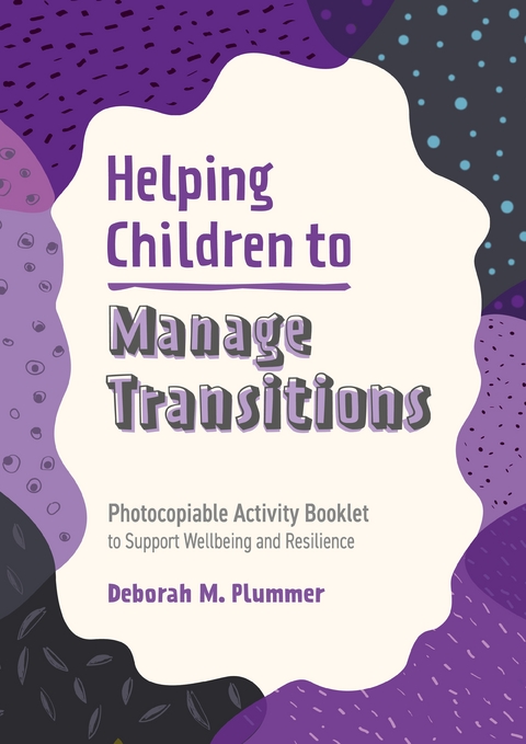 Helping Children to Manage Transitions - Deborah Plummer