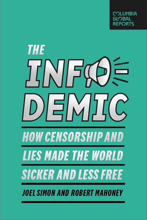 The Infodemic - Joel Simon, Robert Mahoney