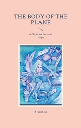 The Body of the Plane - Z J Galos