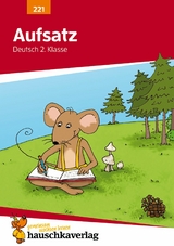 Deutsch 2. Klasse &Uuml;bungsheft - Aufsatz - Gerhard Widmann