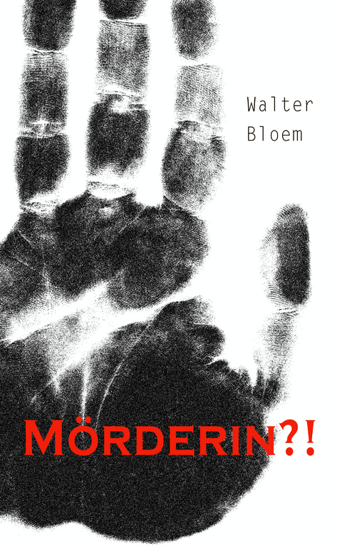 Mörderin?! - Walter Bloem