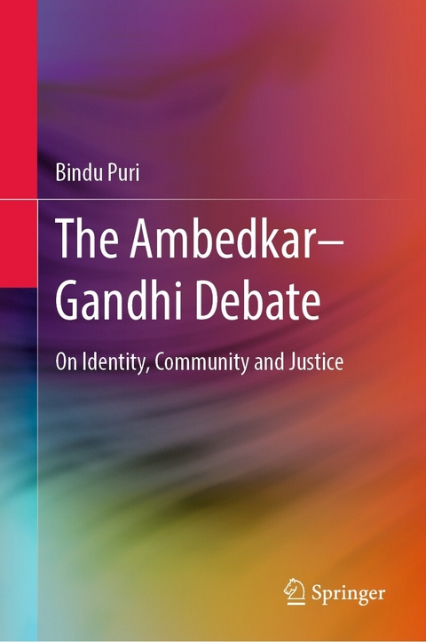The Ambedkar&ndash;Gandhi Debate - Bindu Puri