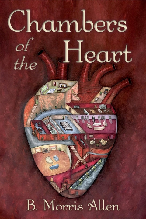 Chambers of the Heart - B. Morris Allen