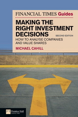 Financial Times Guide to Making the Right Investment Decisions, The - Cahill, Michael